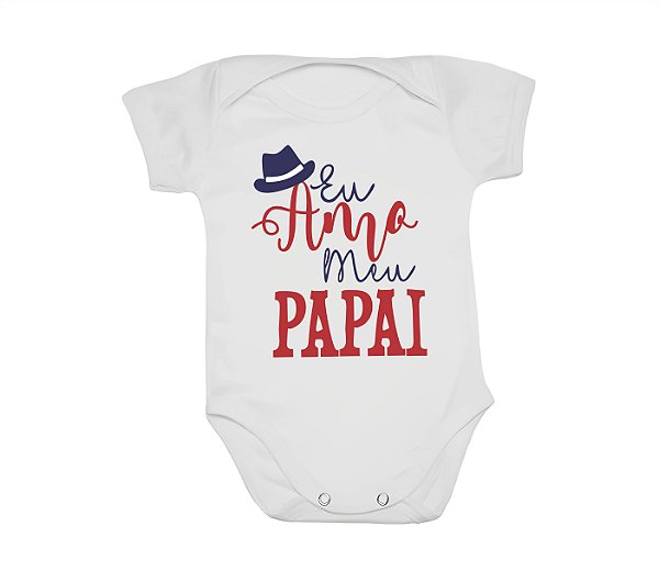 Body Bebê Personalizado -Amo meu papai