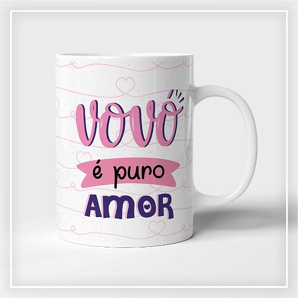 Caneca Vovó é Puro Amor