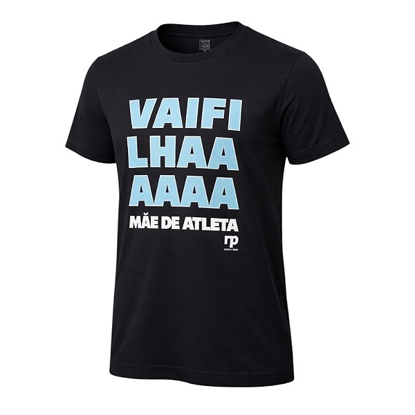 Camiseta Vai Filha / Mãe de Atleta - RP Sport Wear