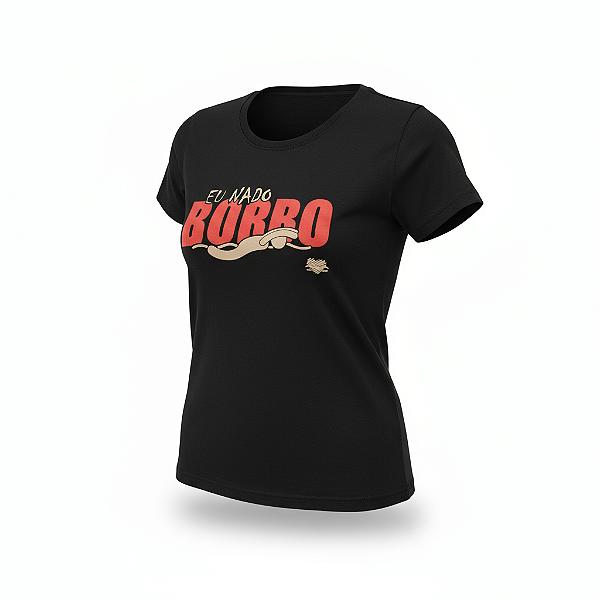 Baby Look Eu Nado Borbo Estilos - RP Sport Wear