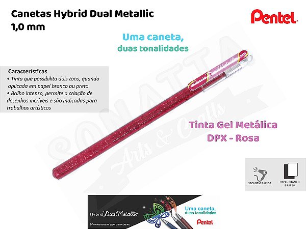 Caneta PENTEL Hybrid Dual Metallic Rosa + Rosa Metálico - K110-DPX