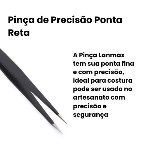 Pinça de Precisão Ponta Reta Lanmax - LMX-15 RETA