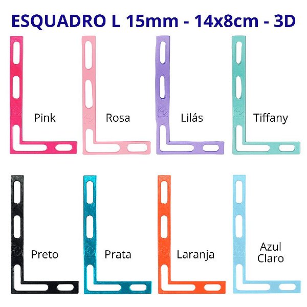 Esquadro L 15mm - 14x8cm - Impressão 3D