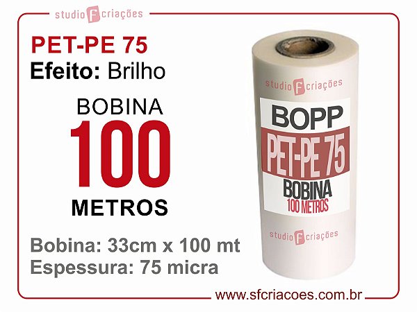 Bobina PET-PE 75 BRILHO 33cm x 100 metros