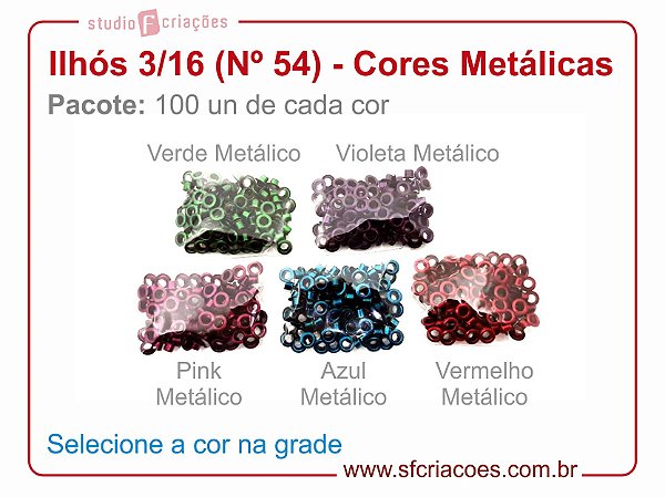01 pct c/ 100 Ilhos CORES METÁLICAS n 54 (3/16 polegadas)