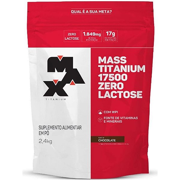 Mass Titanium 17500 Zero Lactose (Hipercalórico) - Pacote 2400g - Max Titanium