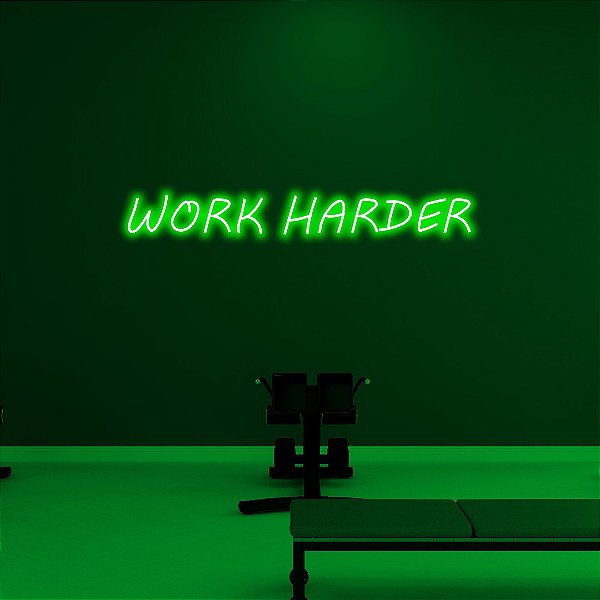 Neon Led - Work Harder