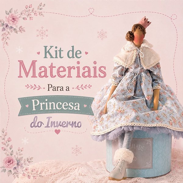 Kit Princesa do Inverno