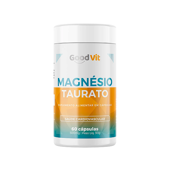 Magnésio Taurato 60 Cápsulas - Good Vit