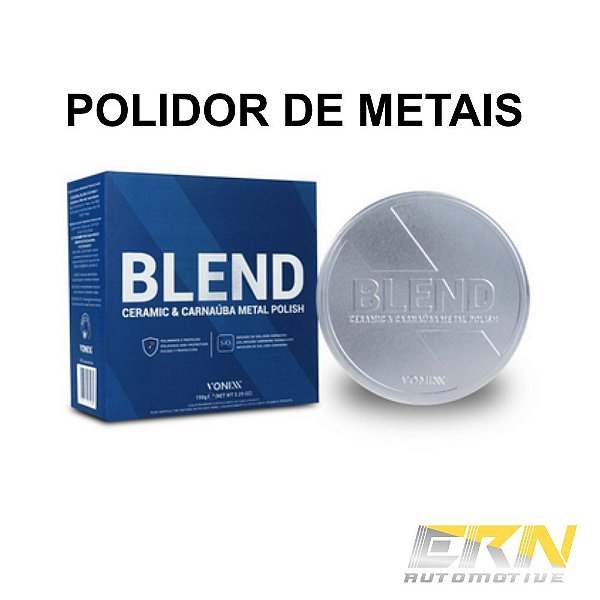 Blend Metal Polish 150g Polidor De Metais C/ Carnaúba SiO2 - VONIXX