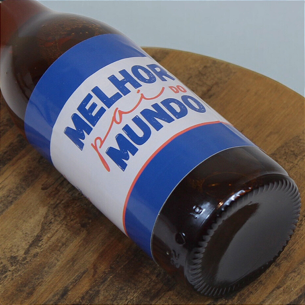 Rótulo Para Personalizar Cerveja Melhor Pai do Mundo (06 unidades)