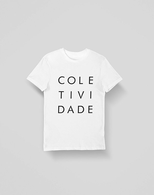 Camiseta Coletividade - Branca