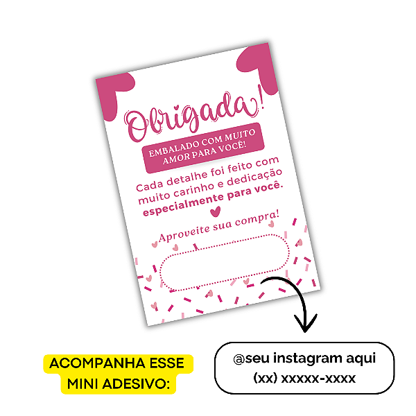 QUEIMA DE ESTOQUE - 100 Mini Panfleto Agradecimento + 100 Mini Adesivos c/ Instagram e whatsapp (OBRIGADA EMBALADO COM AMOR ROSA)