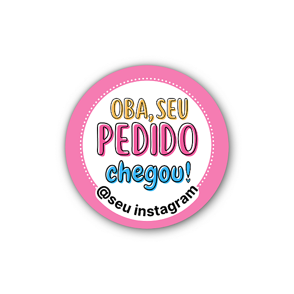 48 Adesivos c/ Instagram -Oba Seu Pedido Chegou! (amarelo,rosa,azul)
