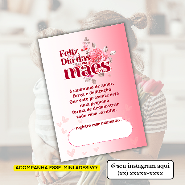 Nº 4 - 50 Mini Panfleto Mães + 50 Mini Adesivos c/ Instagram e WhatsApp