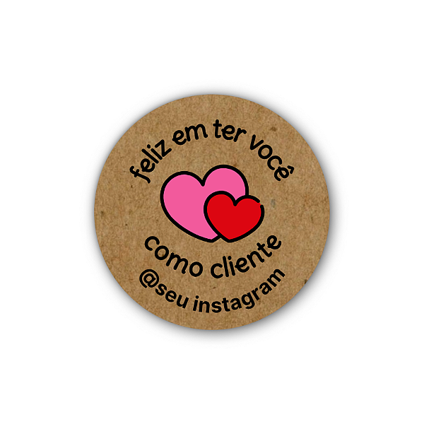 48 Adesivos c/ Instagram - Feliz Em Ter Você Como Cliente (kraft,corações)