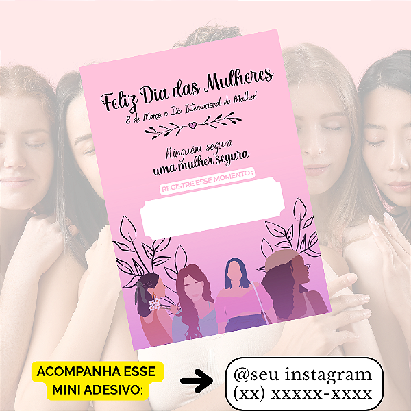 50 Mini Panfleto Dia Das Mulheres + 50 Mini Adesivos c/ Instagram e WhatsApp