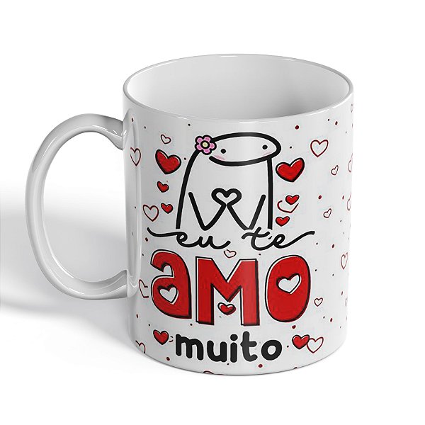 Caneca Eu te Amo Muito