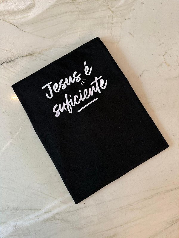 T-SHIRT DTF JESUS É O SUFICIENTE - PRETO