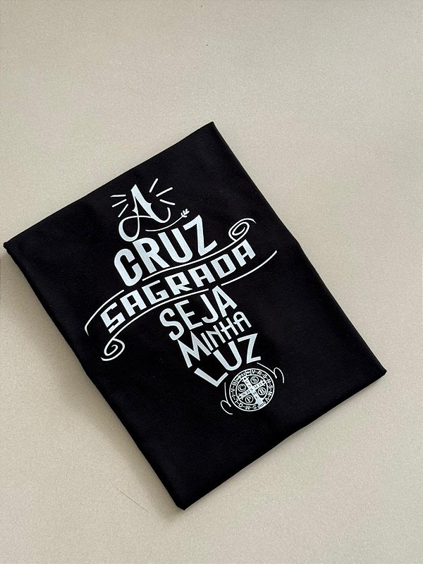 T-SHIRT DTF A CRUZ SAGRADA SEJA MINHA LUZ - PRETO