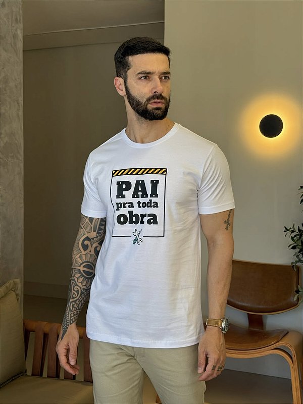 CAMISETA MASCULINA DTF PAI PRA TODA OBRA - BRANCO