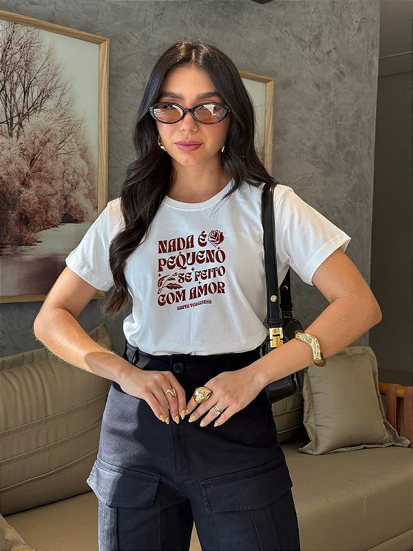 T-SHIRT DTF NADA É PEQUENO SE FEITO COM AMOR