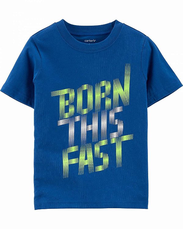 Camiseta Carter's, manga curta, em algodão - Born This Fast