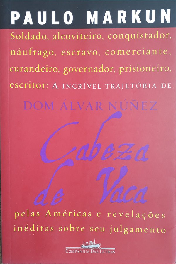 Dom Alvar Núnez - Cabeza de vaca