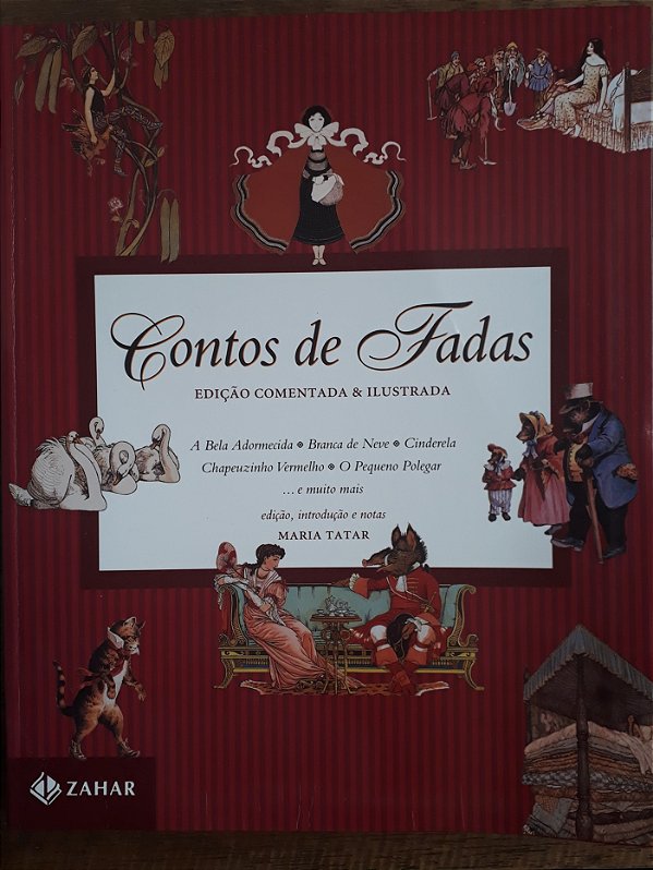 Contos de fadas - Edição comentada & ilustrada