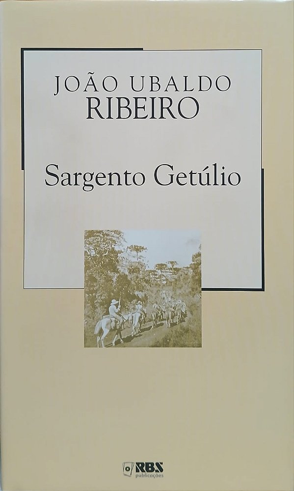 Sargento Getúlio, de João Ubaldo Ribeiro