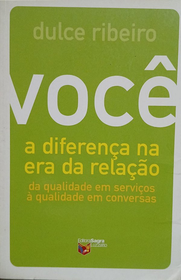 Você - a diferença na era da relação
