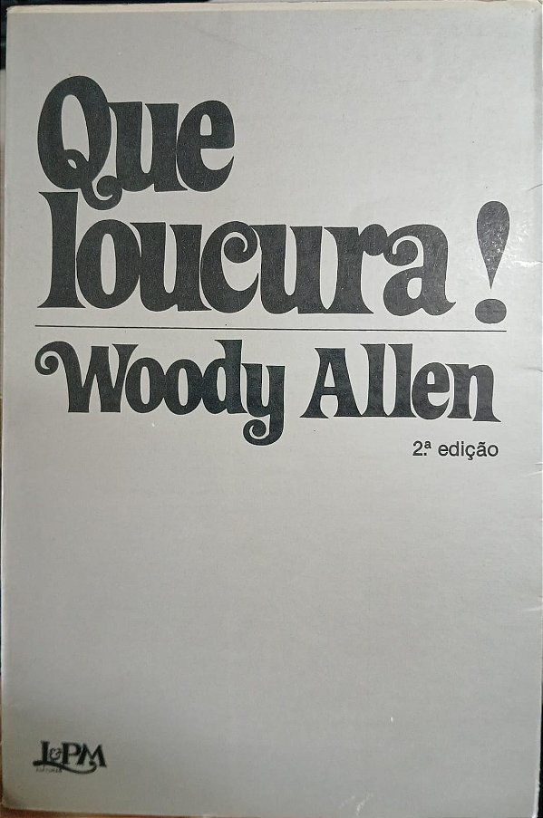 Que Loucura!