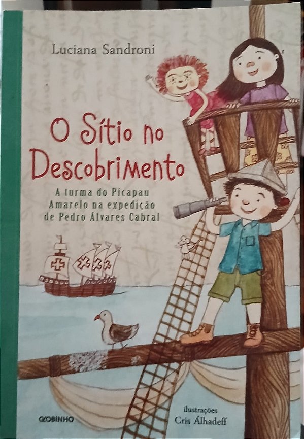 O Sítio No Descobrimento – A Turma Do Picapau Amarelo na Expedição De Pedro Álvares Cabral