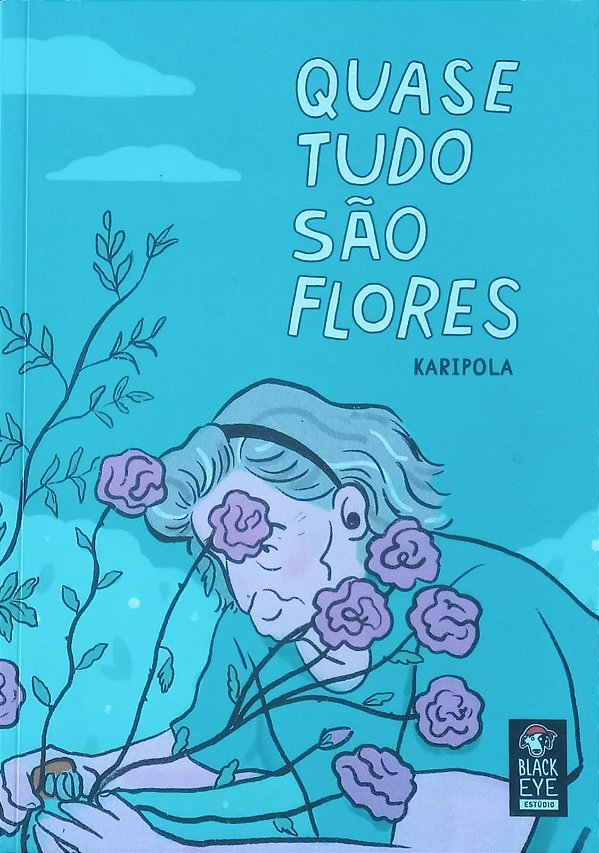 Quase tudo são flores