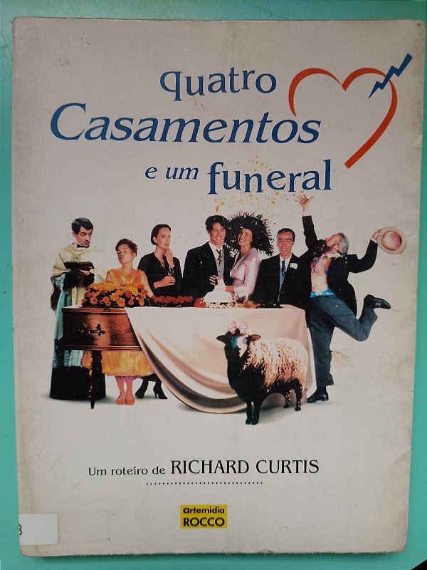 Quatro Casamentos e um Funeral, roteiro de Richad Curtir