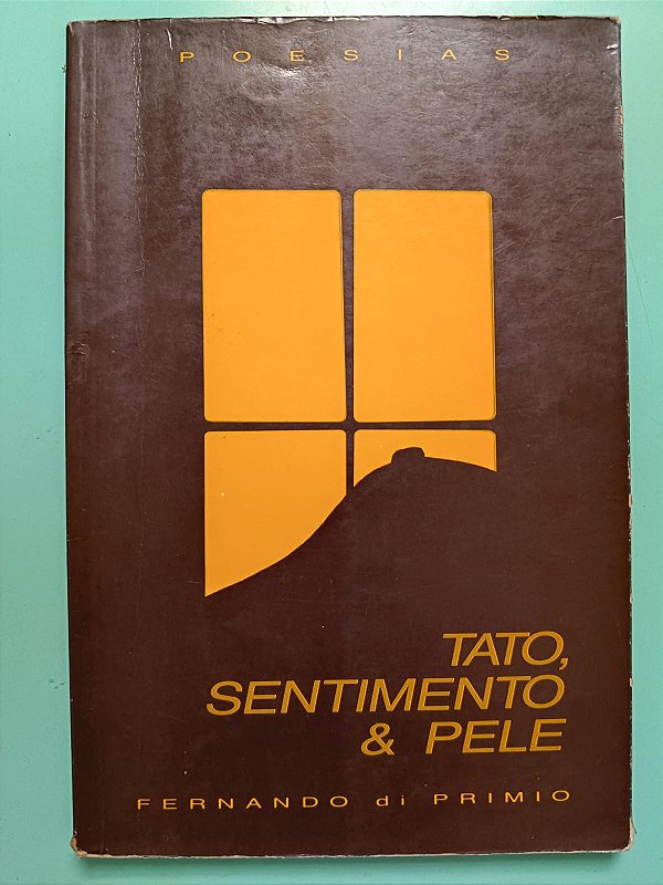 Tato, Sentimento e Pele, de Fernando di Primio