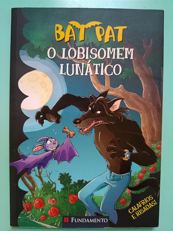 Bat Pat: O Lobisomem Lunático, de Roberto Pavanello e Blasco Pisapia