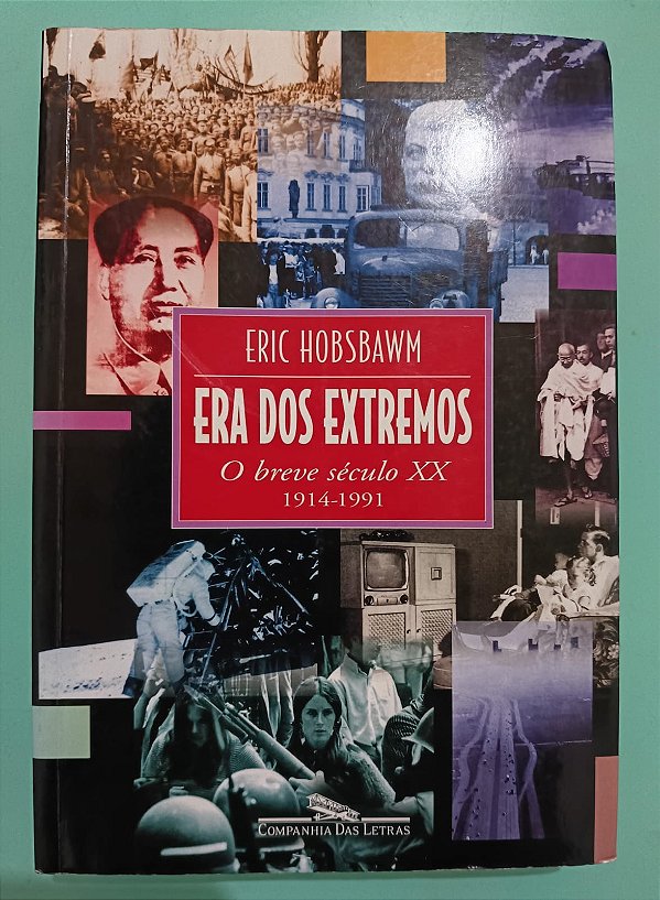 Era dos Extremos: O breve século XX 1914-1991, de Eric Hobsbawm
