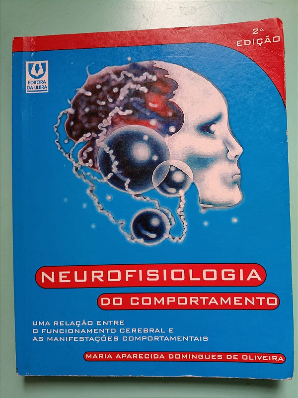 Neurofisiologia do Comportamento, de Maria Aparecida Domingues de Oliveira