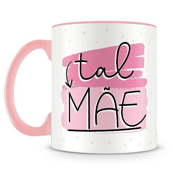 Caneca Personalizada Tal Mãe