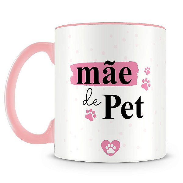 Caneca Personalizada Mãe de Pet