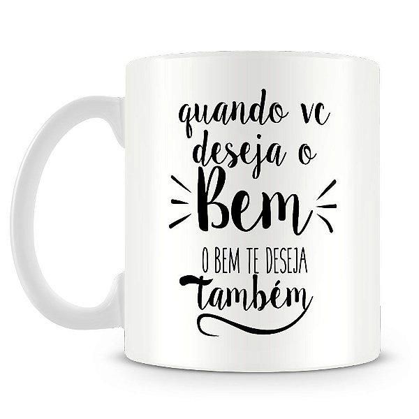 Caneca Personalizada Deseje o Bem - Caneca Personalizada para Todas as  Ocasiões!