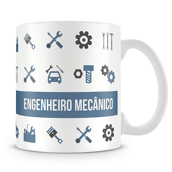 Caneca Personalizada Profissão Engenheiro Mecânico (Com Nome)