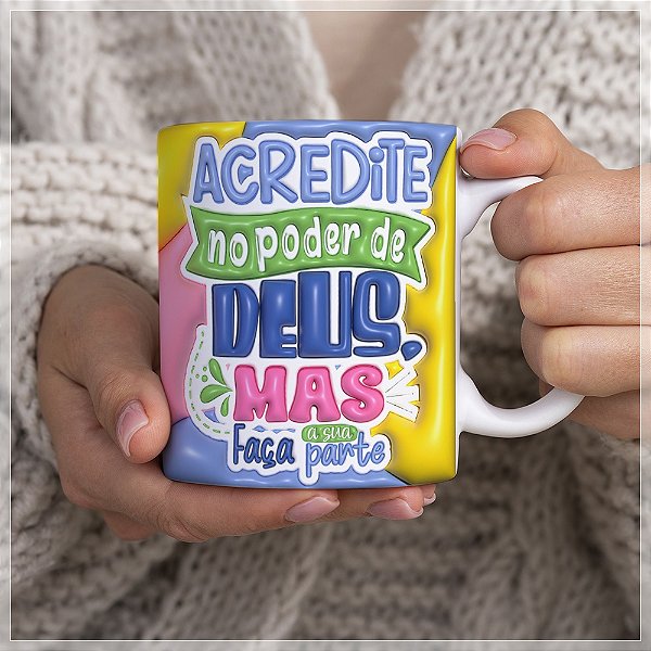 Caneca Acredite no Poder de Deus