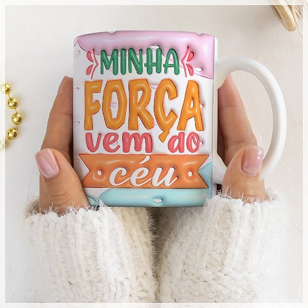 Caneca Estampada Minha Força vem do Céu