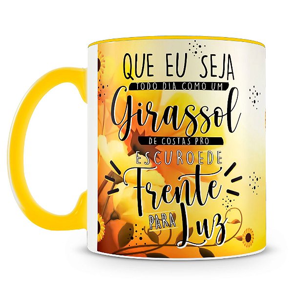 Caneca Personalizada Seja Como um Girassol