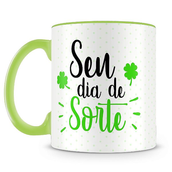 Caneca Personalizada Seu dia de Sorte