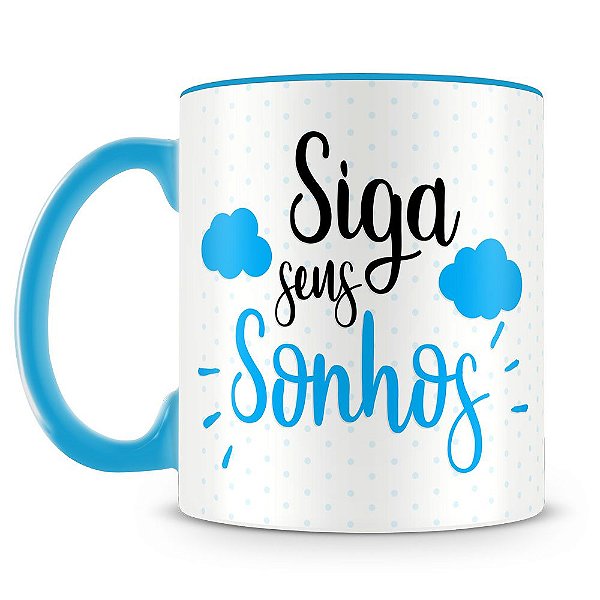 Caneca Personalizada Siga seus Sonhos