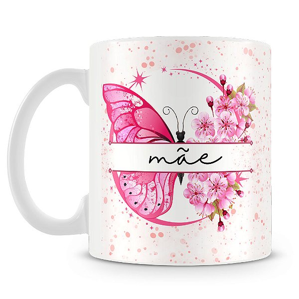 Caneca Mãe Linda Metamorfose