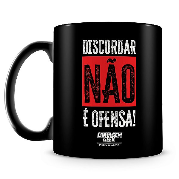 Caneca Linhagem Geek Discordar (100% Preta)